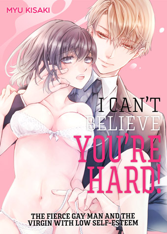 I Can’t Believe You’re Hard! The Fierce Gay Man and the Virgin With Low Self-Esteem